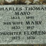 A plaque is now attached to the Mayo grave to record the details of the dates relating to Charles Mayo, his wife Mary, and their daughter Florence. 2014.